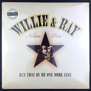 Willie Nelson Ray Price Run That By Me One More Time NEW vinyl record LP SEALED